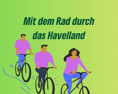 Mit dem Rad durch das Havelland – Tipps