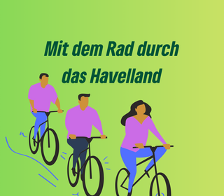 Mit dem Rad durch das Havelland – Tipps